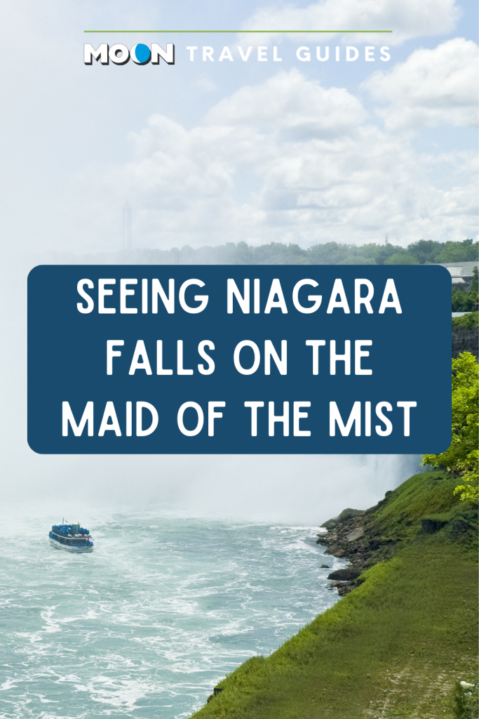 Image of boat at base of large waterfall with text Seeing Niagara Falls on the Maid of the Mist